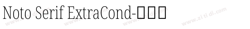 Noto Serif ExtraCond字体转换